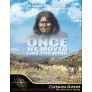 Once We Moved Like the Wind: The Apache Wars 1861-1886