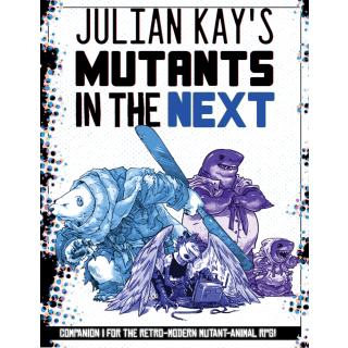 Mutants in the Now RPG: Mutants in the Next (EN)