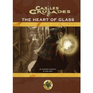 Castles and Crusades RPG: Heart of Glass (EN)