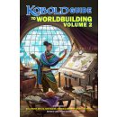 Kobold Guide to Worldbuilding Volume 2 (EN)