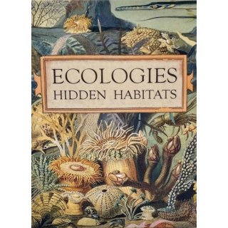 Ecologies: Hidden Habitats (EN)