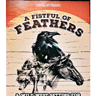 Be Like A Crow Solo RPG: A Fistful Of Feathers Setting (EN)