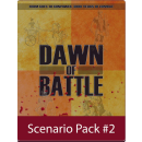 Dawn of Battle: Scenario Pack 2 (EN)