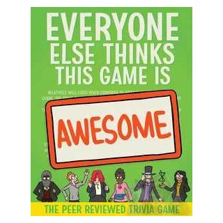Everyone Else Thinks This Game Is Awesome
