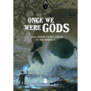 Once We Were Gods 5E (EN)