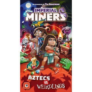 Imperial Miners: Aztecs vs. Weirdlings (EN)