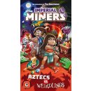 Imperial Miners: Aztecs vs. Weirdlings (EN)
