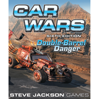 Car Wars Sixth Edition: Double-Barrel Danger (EN)