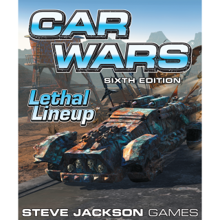 Car Wars Sixth Edition: Lethal Lineup (EN)