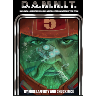 DAMNIT Dwarven Assault Mining and Neutrailzation Interception Team RPG (EN)