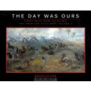 The Day Was Ours: First Bull Run (July 21, 1861) Ziplock...
