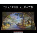 Thunder At Dawn: The Battle of Wilsons Creek (August 10,...