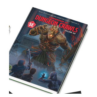 Compendium of Dungeon Crawls: Volume 6 (5E) - A Compilation of Adventures (EN)