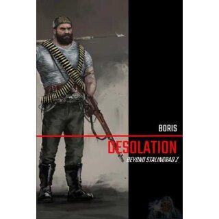 Desolation - Beyond Stalingrad Z: Boris (EN)