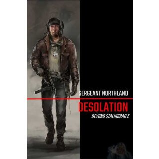 Desolation - Beyond Stalingrad Z: Sergeant Northland (EN)