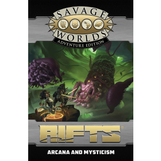 Savage Worlds: RIFTS - Arcana and Mysticism (EN)