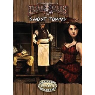 Savage Worlds: Deadlands Reloaded - Ghost Towns (EN)