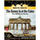 The Enemy is at the Gates: The Battle for Berlin - Modern...
