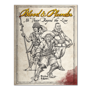 Blood & Plunder: No Peace Beyond the Line (EN)