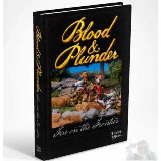 Blood & Plunder: Fire on the Frontier Reprint