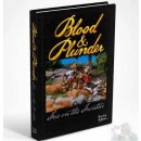 Blood & Plunder: Fire on the Frontier Reprint