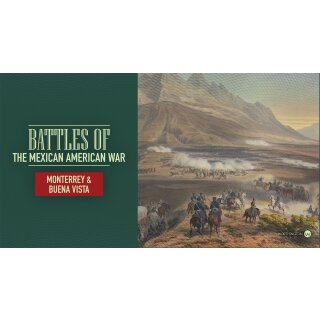 Battle of the Mexican American War: Monterrey and Buena Vista (EN)
