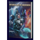 Everyday Heroes RPG: Intergalactic Heroes Gamemasters...