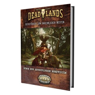 Deadlands: The Weird West - Der abscheuliche Nordwesten (DE)