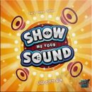 Show me Your Sound (DE)