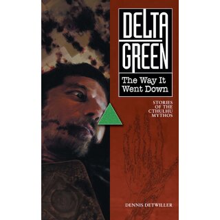Delta Green RPG: The Way it Went Down Vol 1 Short Story Anthology HC (EN)