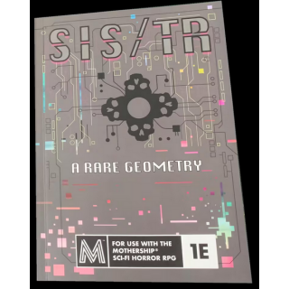 Mothership RPG: SIS/TR A Rare Geometry Softcover (EN)