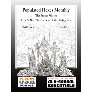 Old-School Essentials RPG: Populated Hexes - Populated Hexes Monthly 12 - The Garden of the Rising Sun (EN)