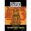 Quick Delve #2: The Grotesques Grotto OSE (EN)