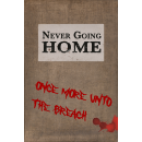 Never Going Home RPG: Once More Unto the Breach (EN)