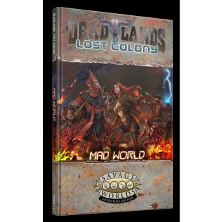 Savage Worlds: Deadlands Lost Colony - Mad World (EN)