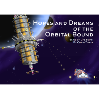 Hopes and Dreams of the Orbital Bound RPG (EN)