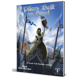 Swords of the Serpentine RPG: Pillars Built on Sand (EN)