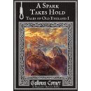 A Spark Takes Hold (Gallows Corner Zine #1) (EN)