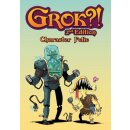 Grok?! 2nd Edition - Character Folio (EN)