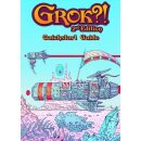 Grok?! 2nd Edition - Quickstart Guide (EN)