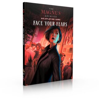 The Magnus Archives RPG: Face Your Fears (EN)