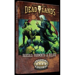 Deadlands The Weird West Rascals, Varmints, & Relics (EN)